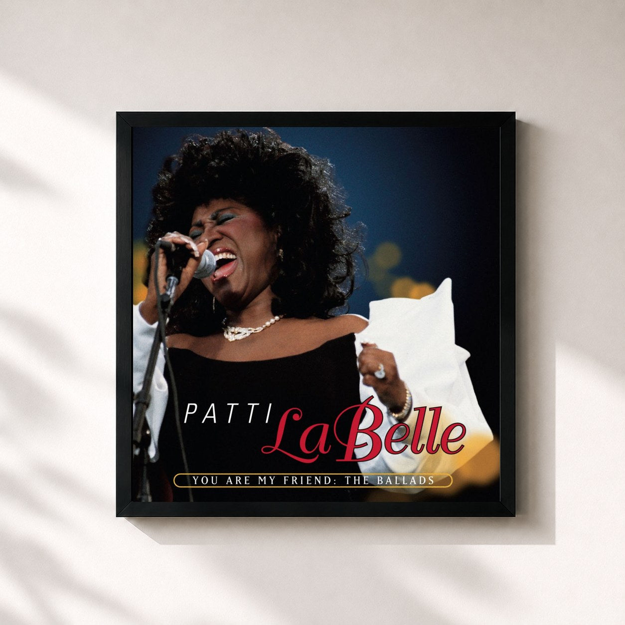 Patti LaBelle · You Are My Friend: The Ballads