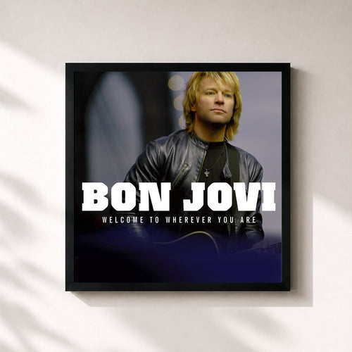 Bon Jovi · Welcome To Wherever You Are — Stampa incorniciata