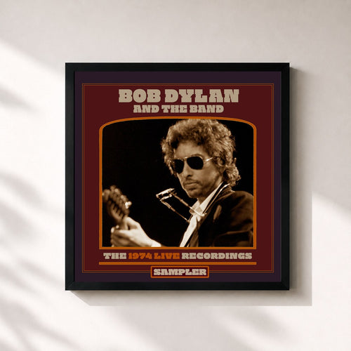 Bob Dylan · The 1974 Live Recordings Sampler — Stampa incorniciata