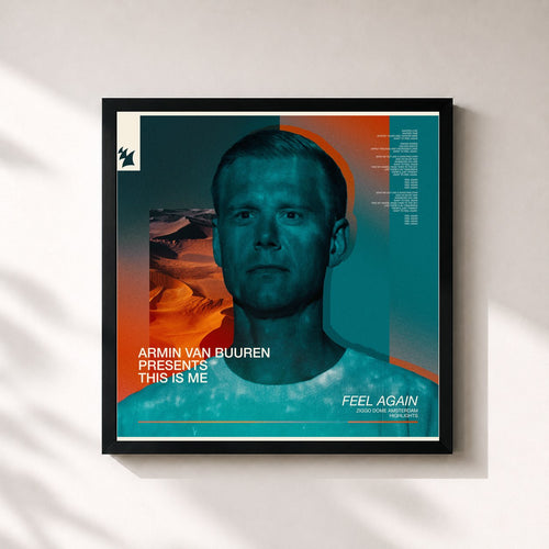 Armin van Buuren · This Is Me: Feel Again (Live from the Ziggo Dome - Amsterdam, The Netherlands) [Highlights] — Stampa incorniciata
