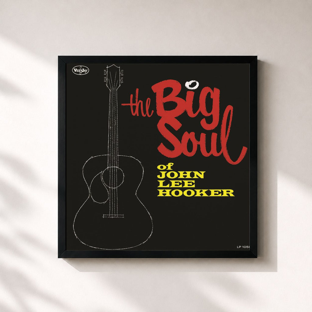 John Lee Hooker · The Big Soul Of John Lee Hooker