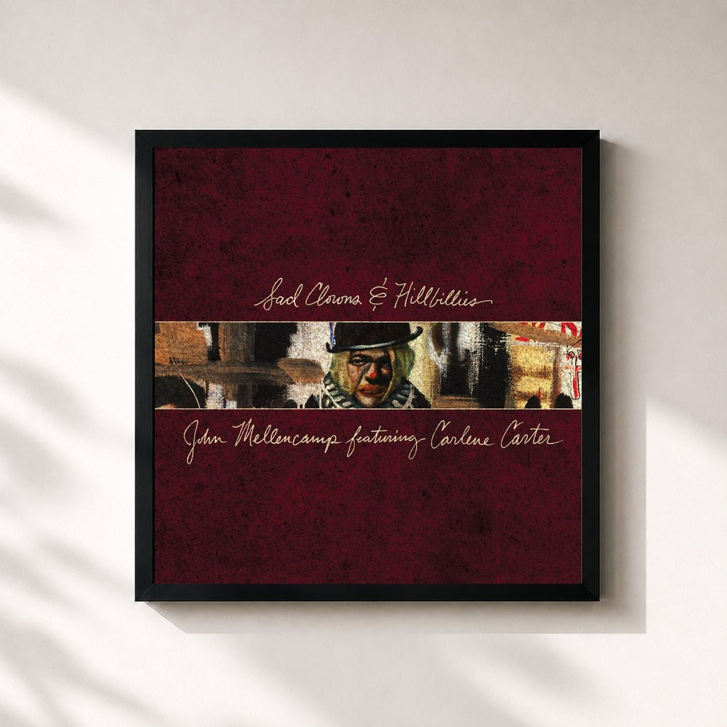 John Mellencamp · Sad Clowns & Hillbillies