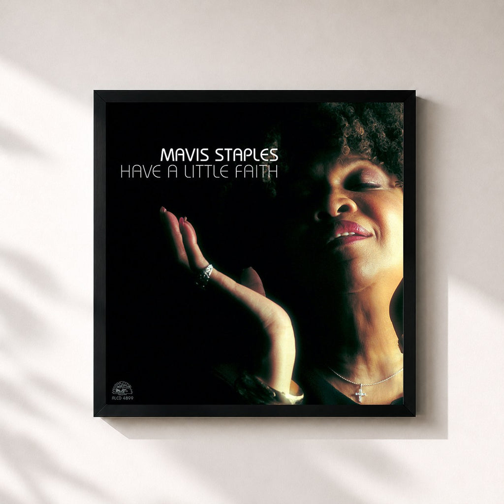 Mavis Staples · Have A Little Faith