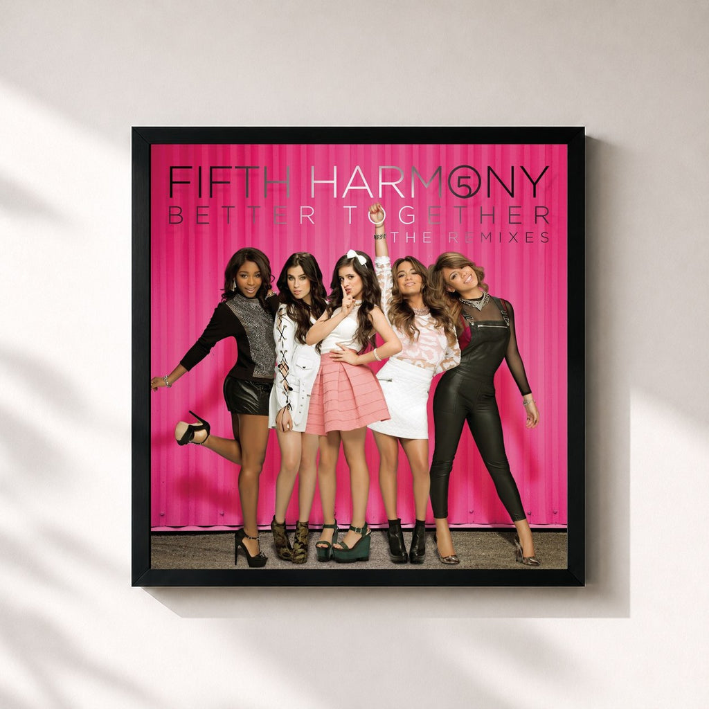 Fifth Harmony · Better Together (The Remixes)