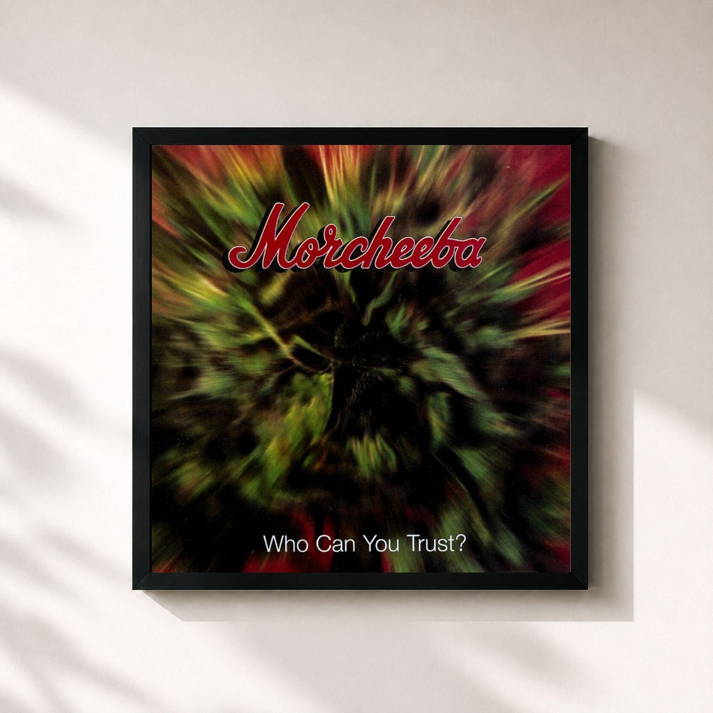 Morcheeba · Who Can You Trust?