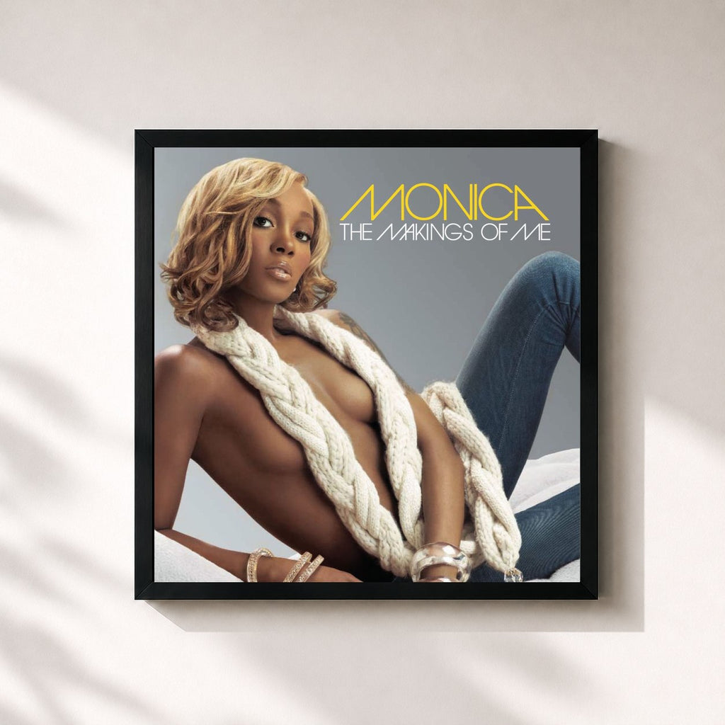 Monica · The Makings Of Me
