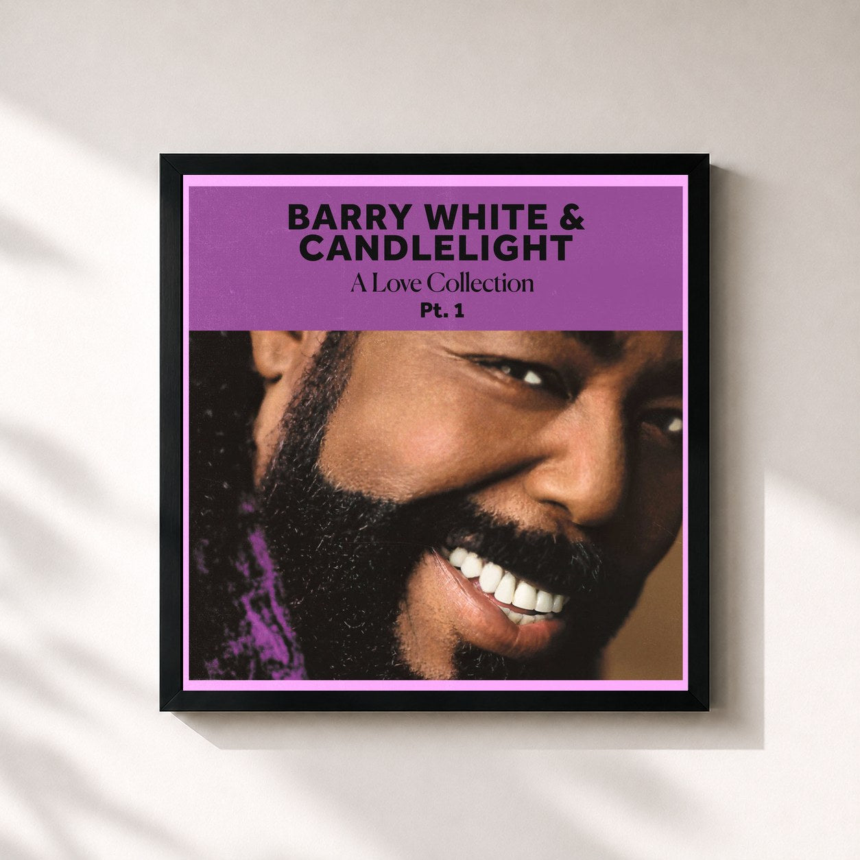 Barry White · Barry White & Candlelight: A Love Collection Pt. 1