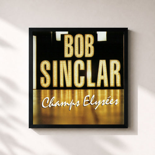 Bob Sinclar · Champs Elysées — Stampa incorniciata