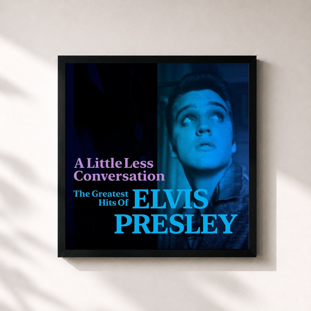 Elvis Presley · A Little Less Conversation: The Greatest Hits of Elvis Presley