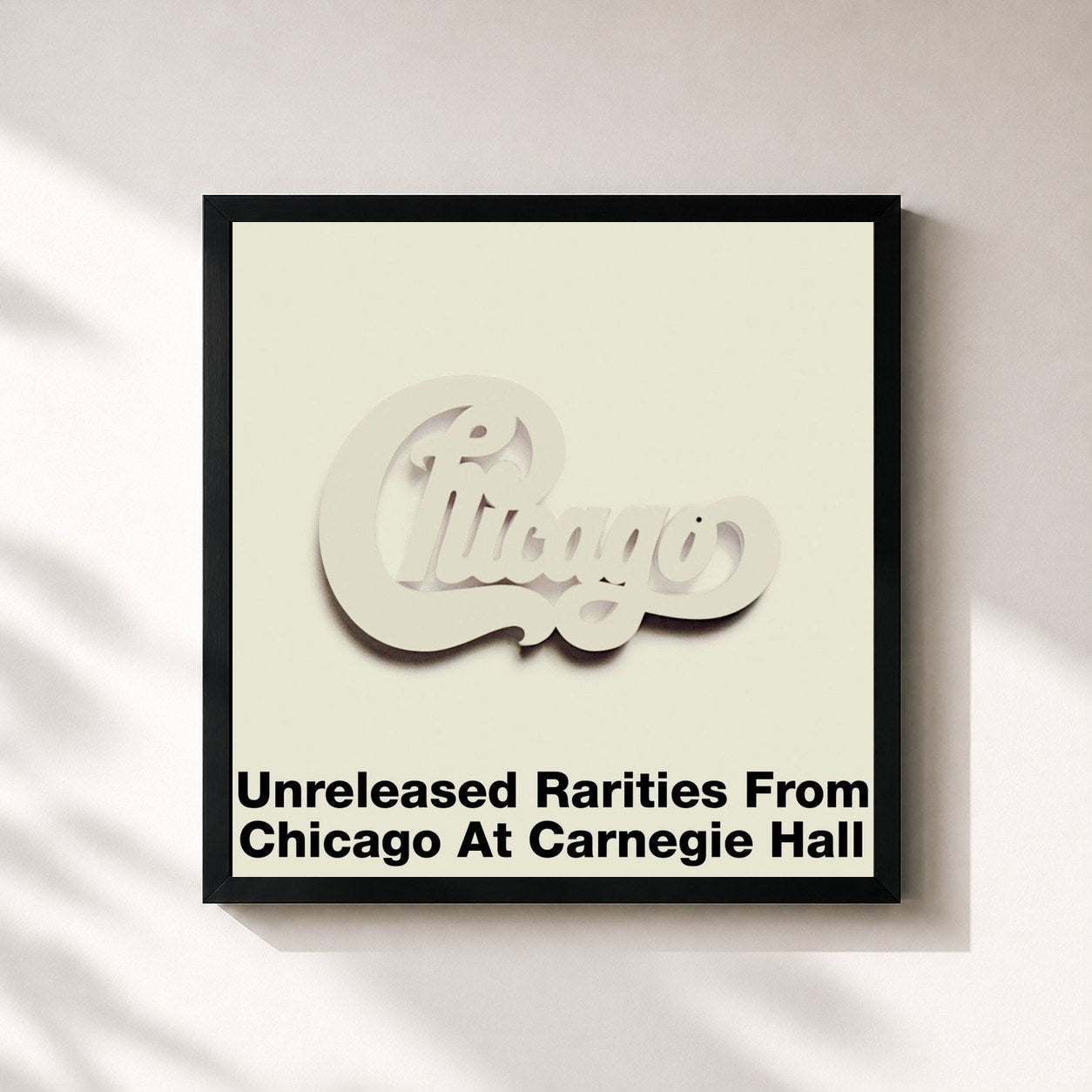 Chicago · Unreleased Rarities from Chicago at Carnegie Hall
