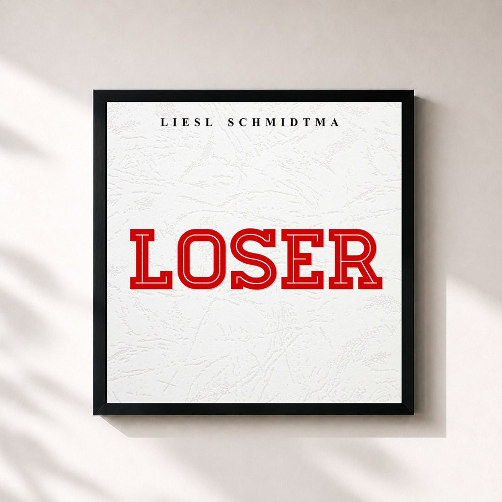 Liesl Schmidtma · Loser