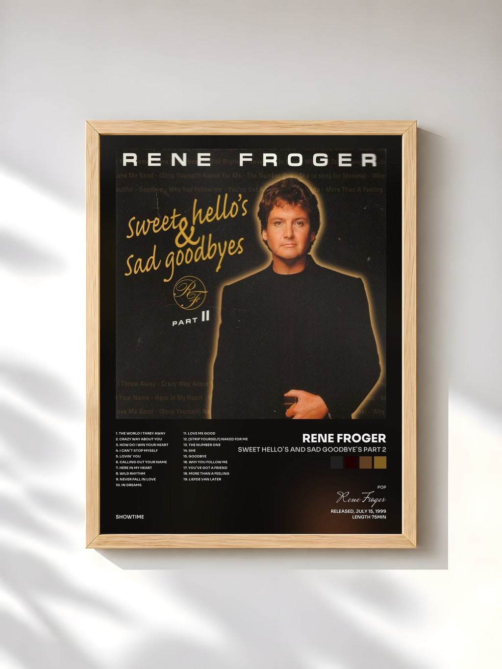 #bois Tableau de l'album Sweet Hello`s and Sad Goodbye`s Part 2 de Rene Froger, cadre en bois brut, imprimé et encadré en France
