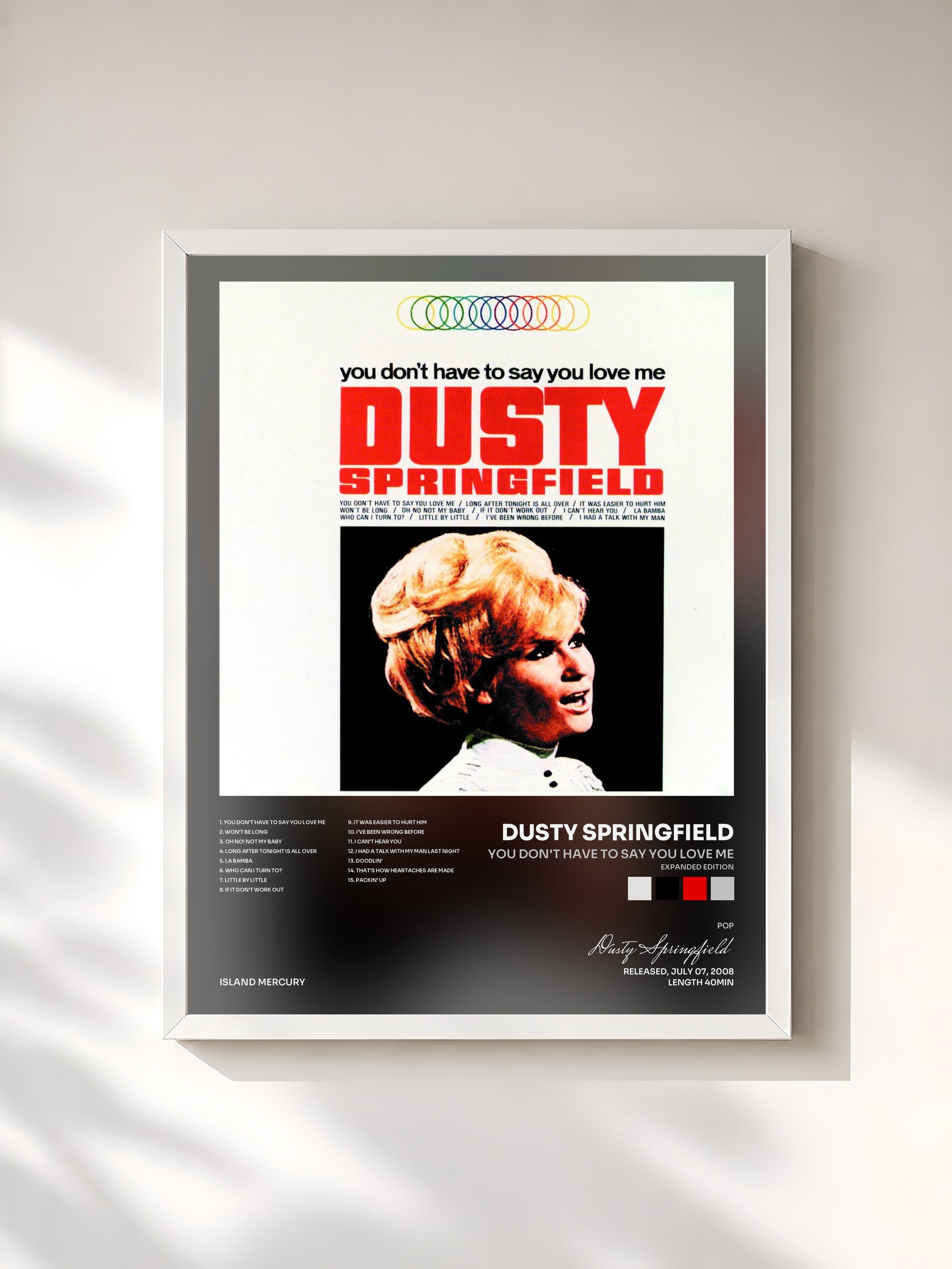 #blanc Tableau de l'album You Don't Have To Say You Love Me (Expanded Edition) de Dusty Springfield, cadre blanc, imprimé et encadré en France