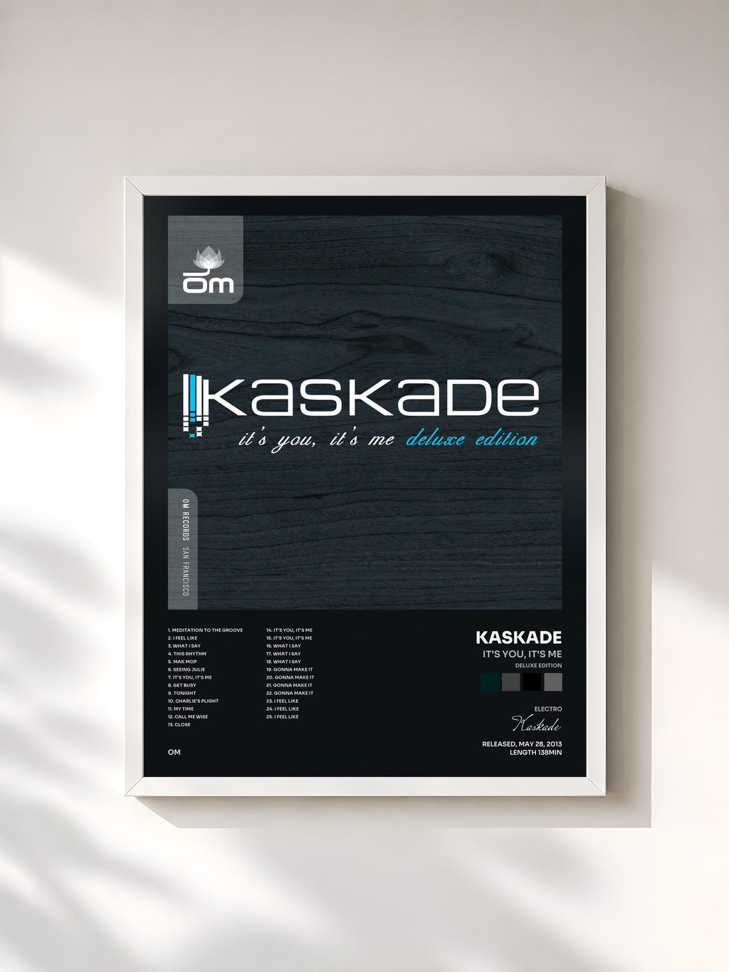 #blanc It's You, It's Me (Deluxe Edition) de Kaskade en lámina enmarcada, marco blanco, impresa y enmarcada en Francia