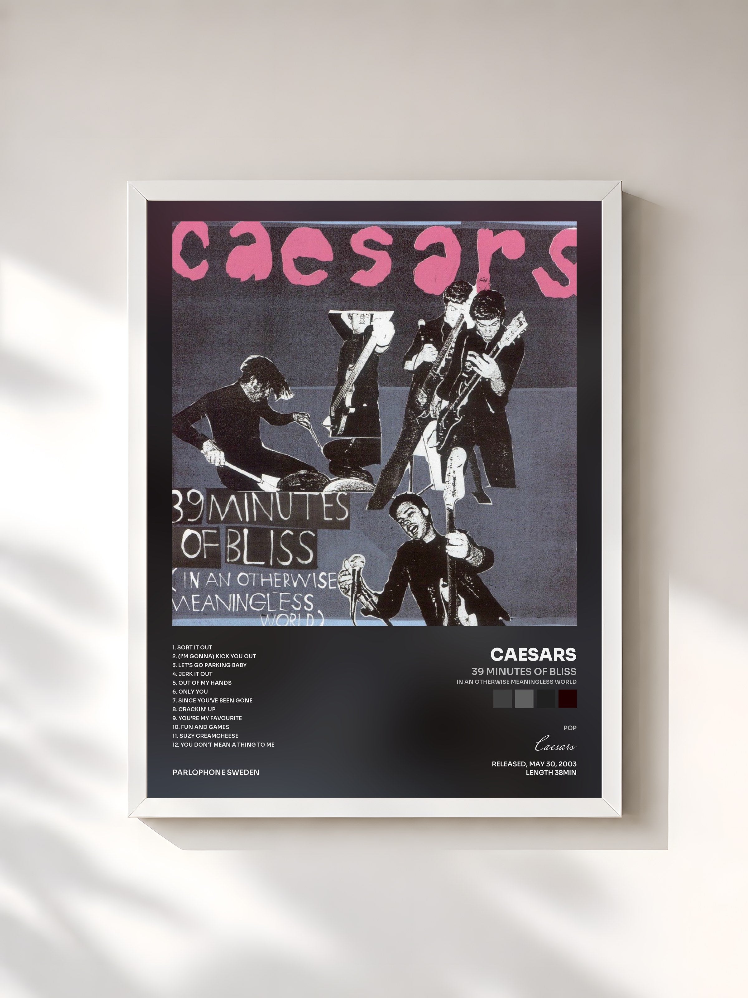 #blanc Tableau de l'album 39 Minutes Of Bliss (In An Otherwise Meaningless World) de Caesars, cadre blanc, imprimé et encadré en France