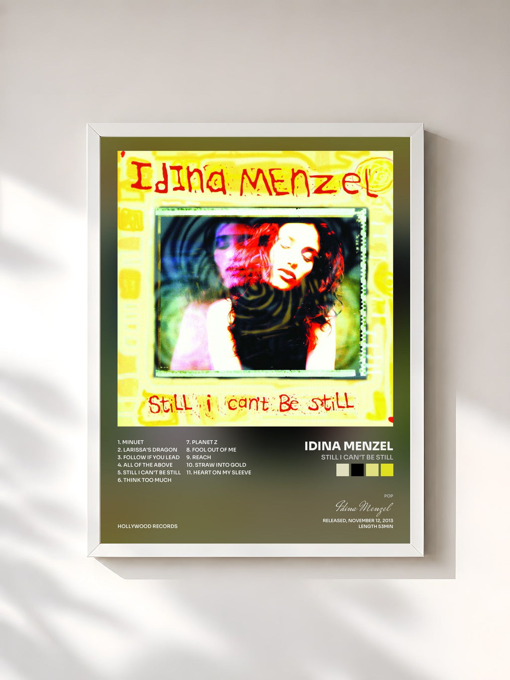 #blanc Still I Can't Be Still de Idina Menzel en lámina enmarcada, marco blanco, impresa y enmarcada en Francia