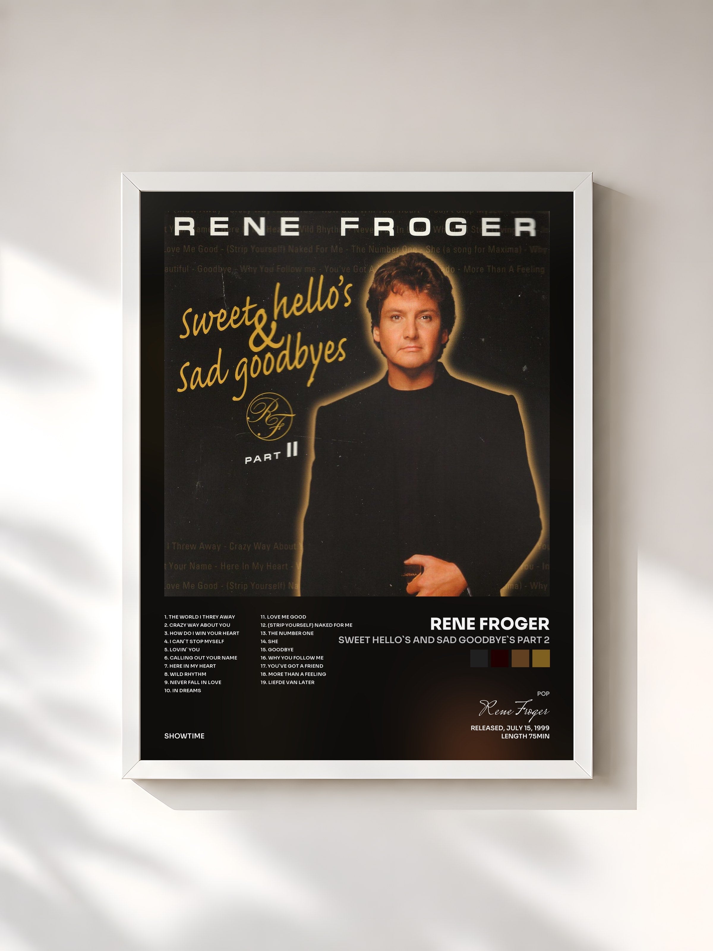 #blanc Tableau de l'album Sweet Hello`s and Sad Goodbye`s Part 2 de Rene Froger, cadre blanc, imprimé et encadré en France