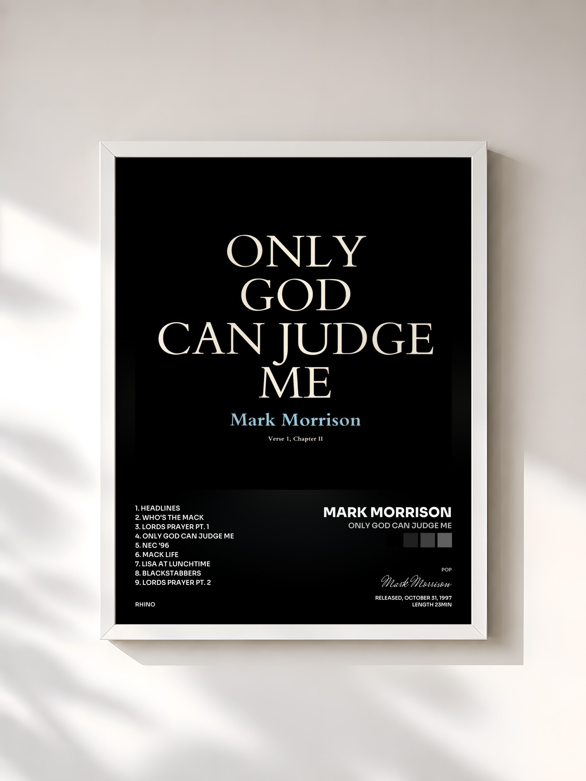 #blanc Tableau de l'album Only God Can Judge Me de Mark Morrison, cadre blanc, imprimé et encadré en France