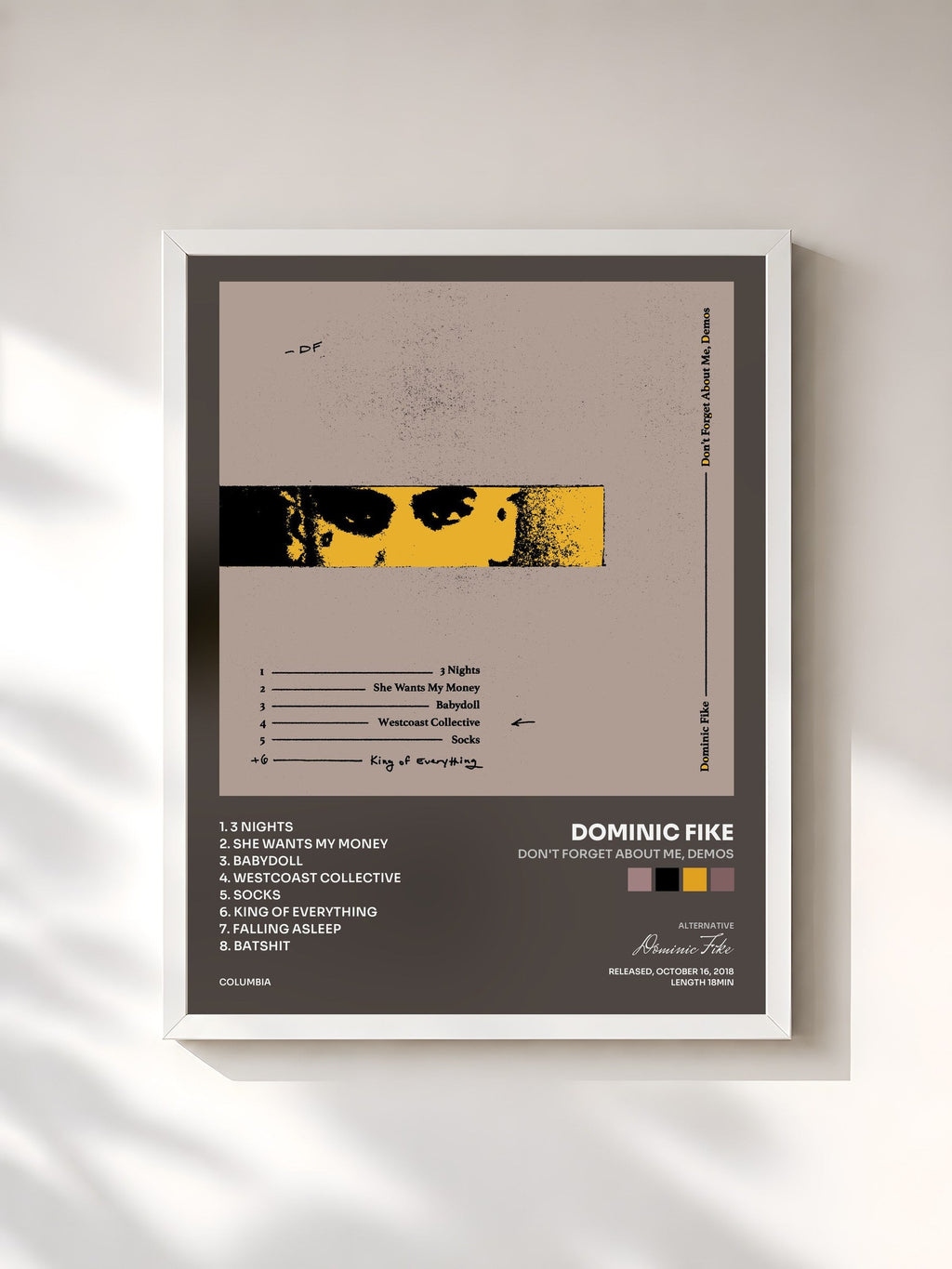 #blanc Don't Forget About Me, Demos by Dominic Fike as a framed art print, white frame, printed and framed in France
