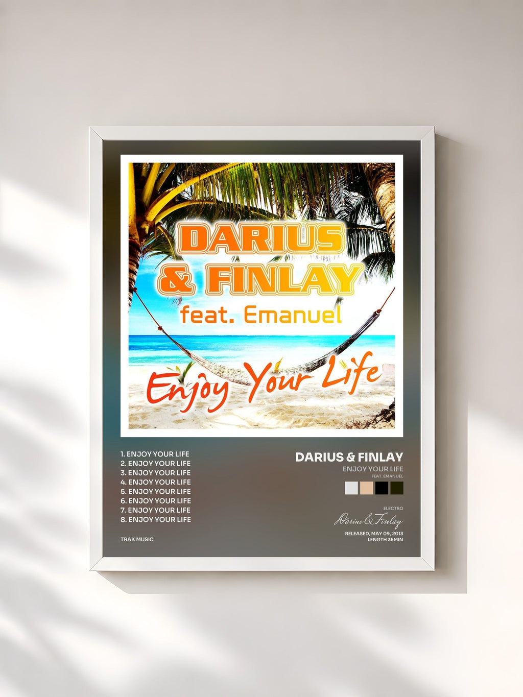 #blanc Enjoy Your Life (feat. Emanuel) di Darius & Finlay in stampa incorniciata, cornice bianca, stampata e incorniciata in Francia