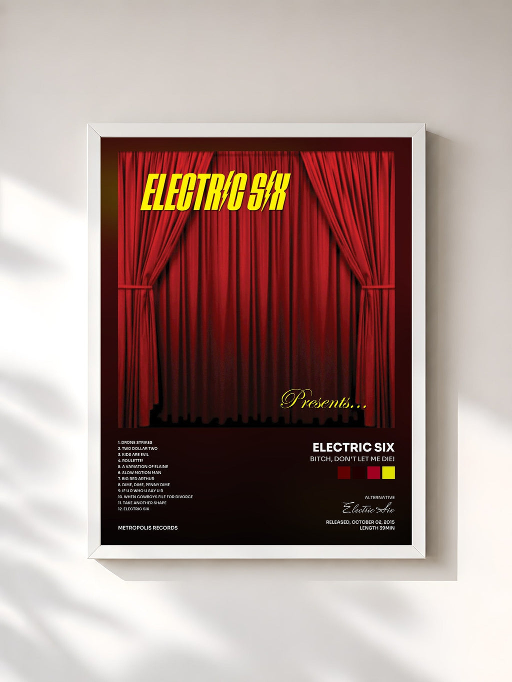 #blanc Bitch, Don't Let Me Die! by Electric Six as a framed art print, white frame, printed and framed in France