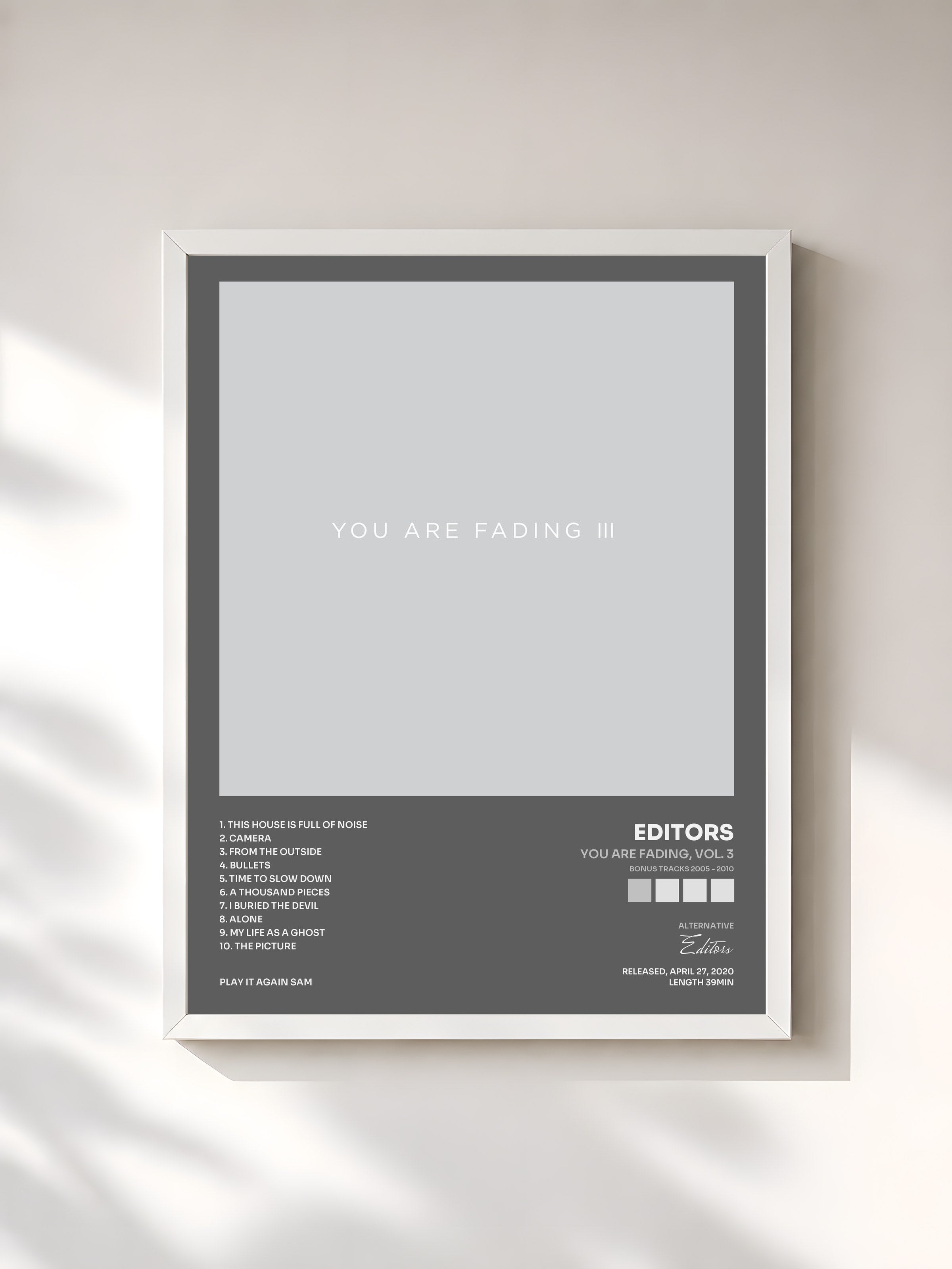 #blanc Tableau de l'album You Are Fading, Vol. 3 (Bonus Tracks 2005 - 2010) de Editors, cadre blanc, imprimé et encadré en France