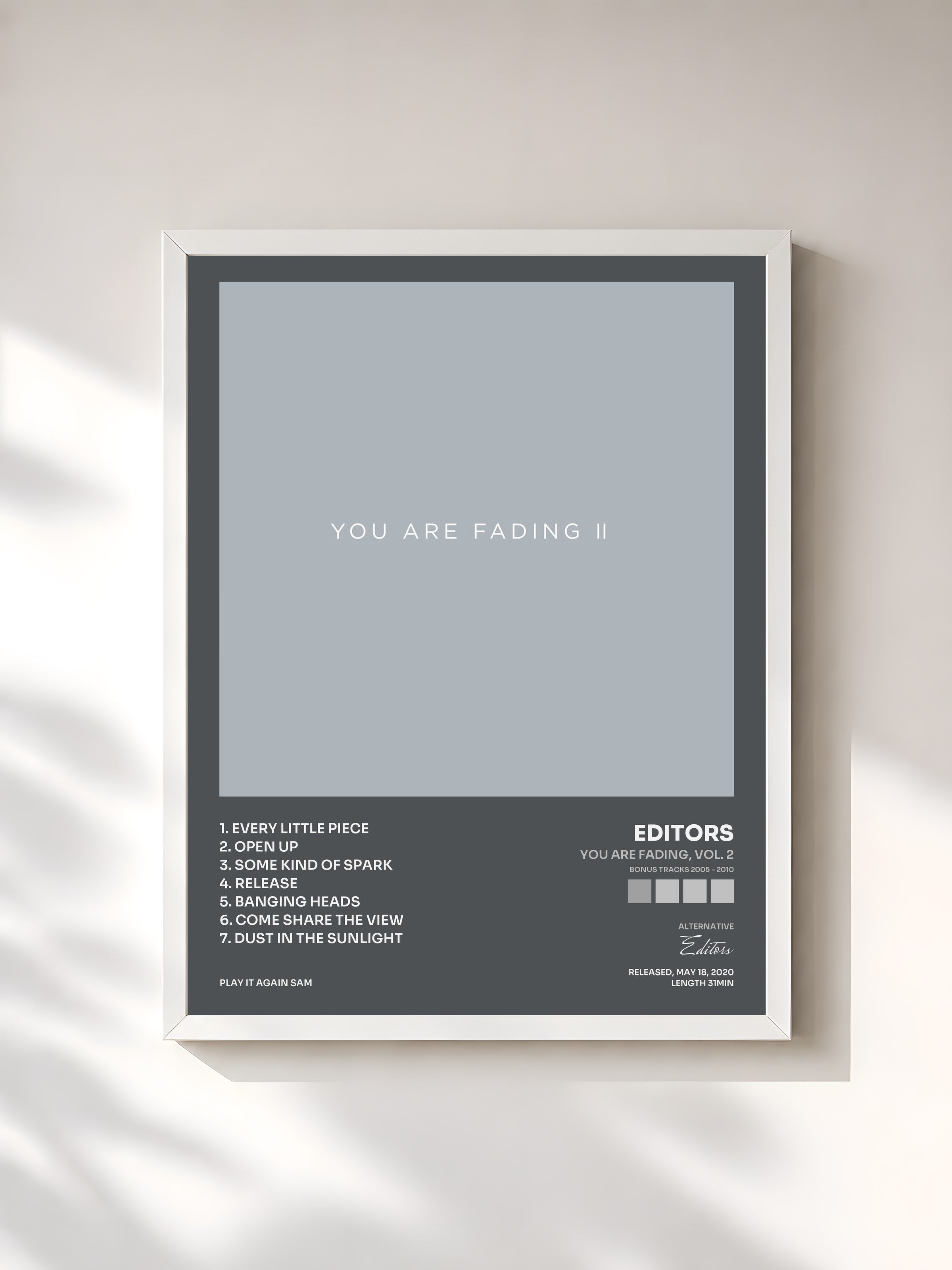 #blanc Tableau de l'album You Are Fading, Vol. 2 (Bonus Tracks 2005 - 2010) de Editors, cadre blanc, imprimé et encadré en France