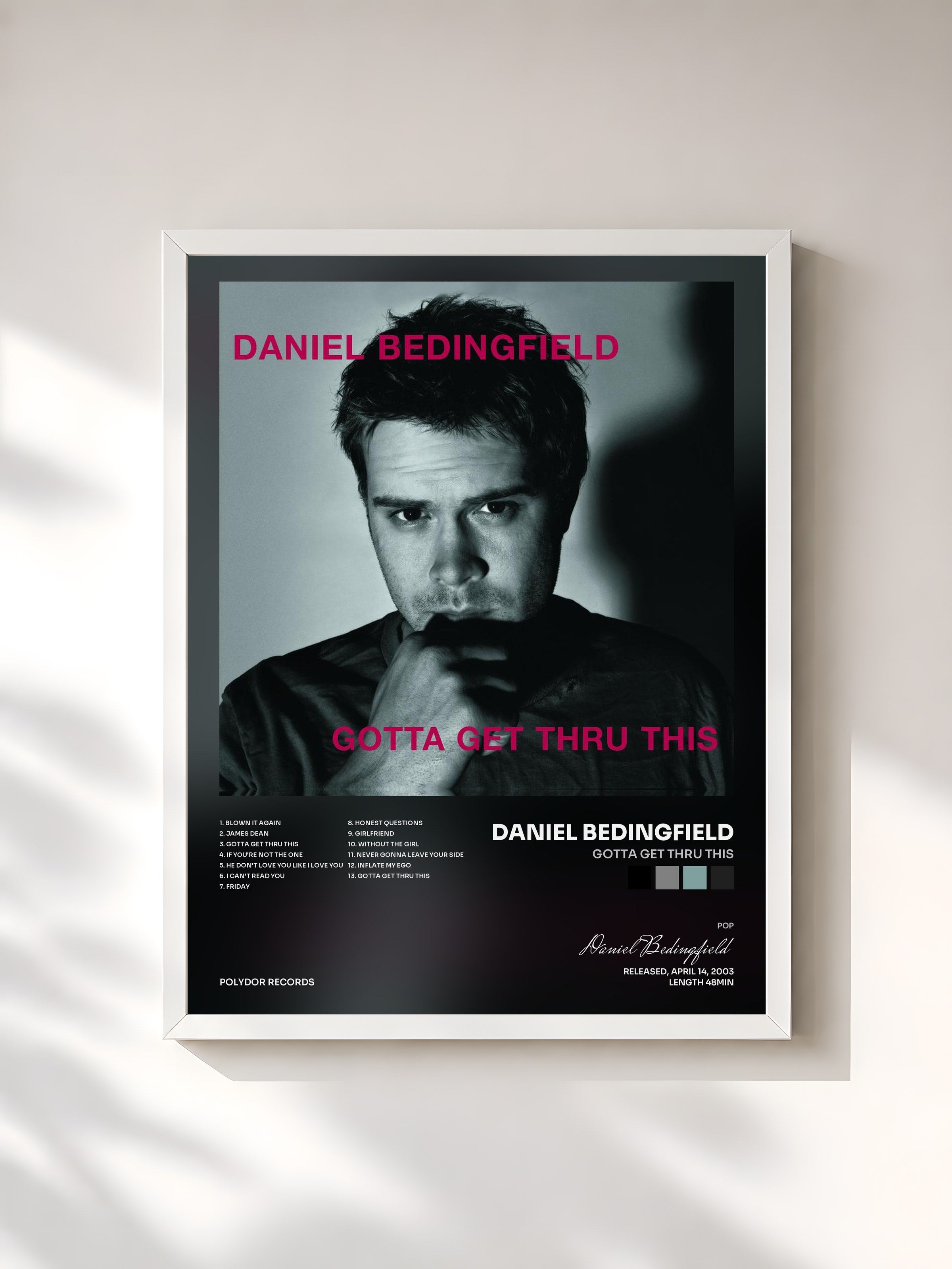 #blanc Tableau de l'album Gotta Get Thru This de Daniel Bedingfield, cadre blanc, imprimé et encadré en France