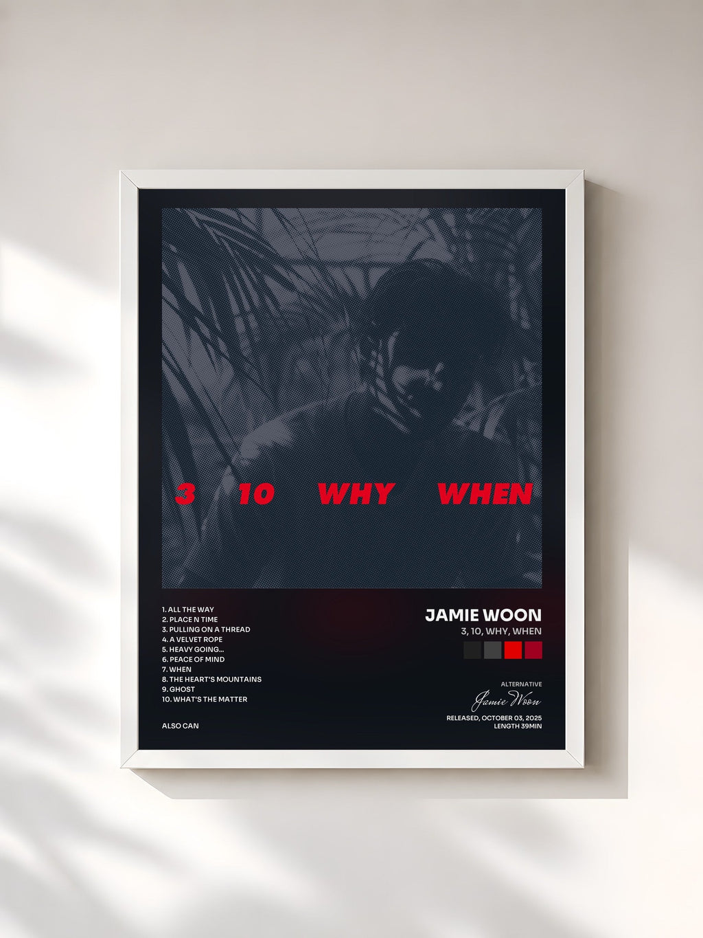 #blanc 3, 10, Why, When von Jamie Woon als gerahmter Kunstdruck, weißer Rahmen, gedruckt und gerahmt in Frankreich