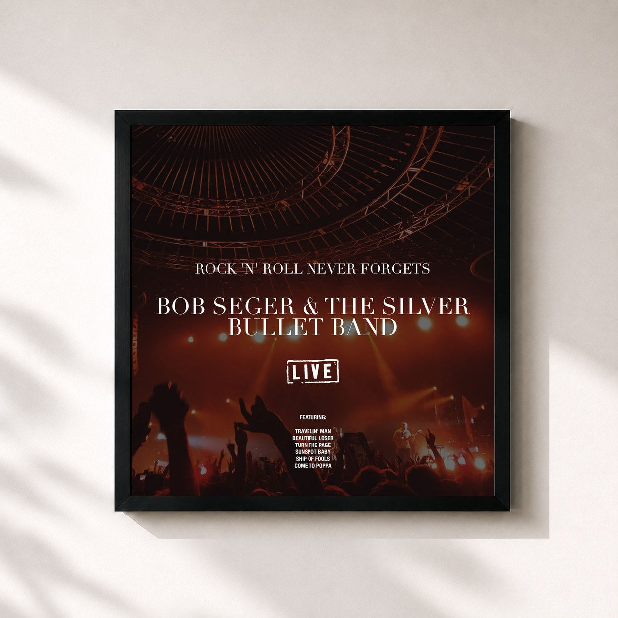 Bob Seger · Rock 'N' Roll Never Forgets (Live)
