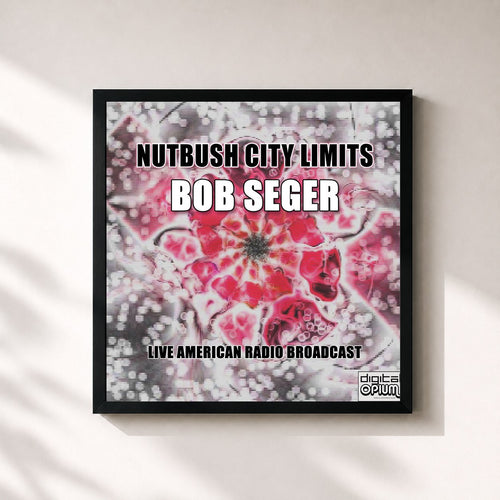 Bob Seger · Nutbush City Limits (Live) — Stampa incorniciata