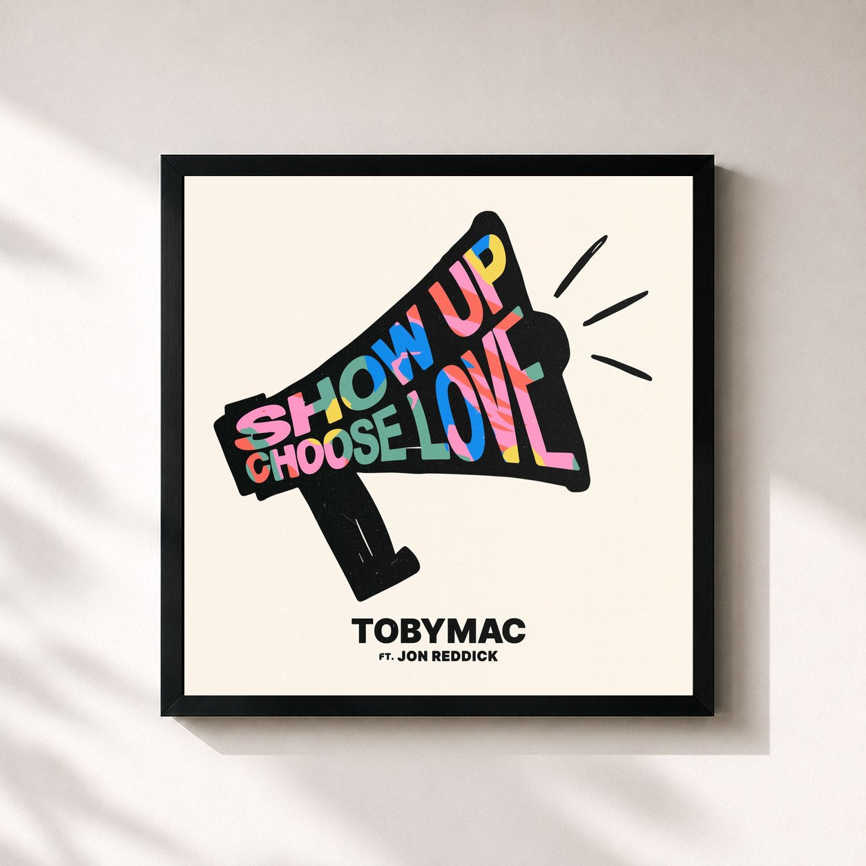 #noir Tableau carré de l'album Show Up Choose Love de tobyMac, cadre noir 32x32 cm