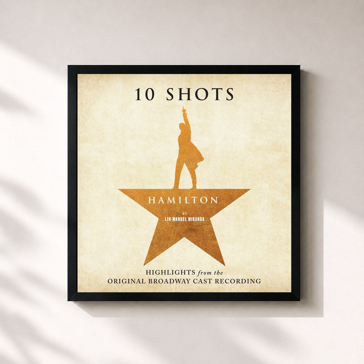 Lin-Manuel Miranda · Hamilton: 10 Shots (Highlights From The Original Broadway Cast Recording)