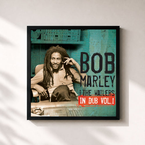 Bob Marley & The Wailers · In Dub Vol. 1 — Stampa incorniciata