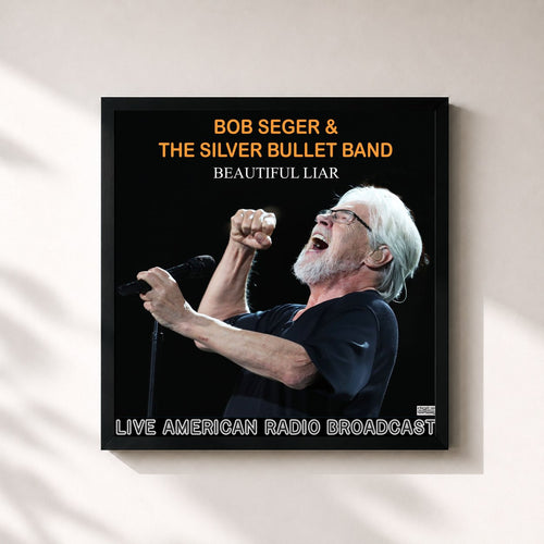 Bob Seger · Beautiful Liar (Live) — Affiche encadrée