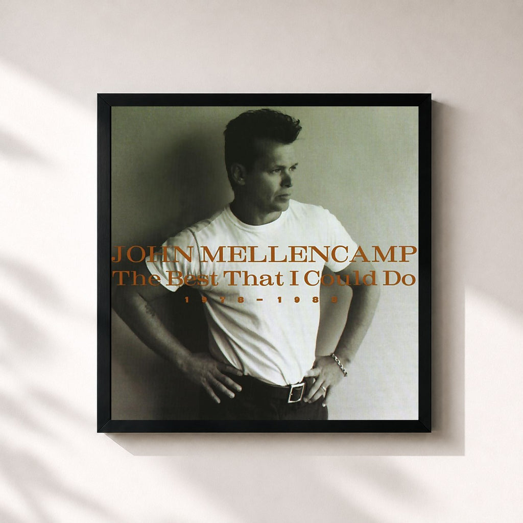 John Mellencamp · The Best That I Could Do 1978 - 1988