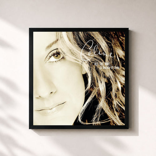 Céline Dion · All the Way...A Decade of Song