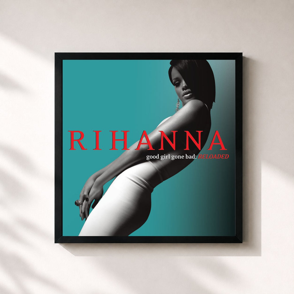 Rihanna · Good Girl Gone Bad: Reloaded