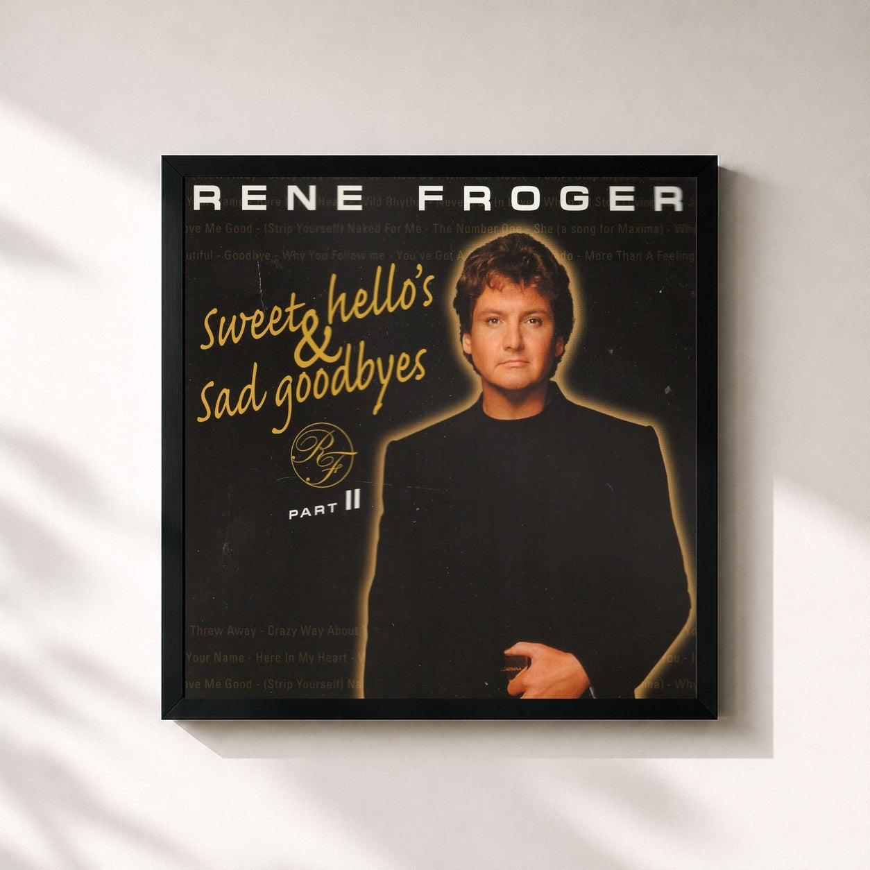 #noir Tableau carré de l'album Sweet Hello`s and Sad Goodbye`s Part 2 de Rene Froger, cadre noir 32x32 cm