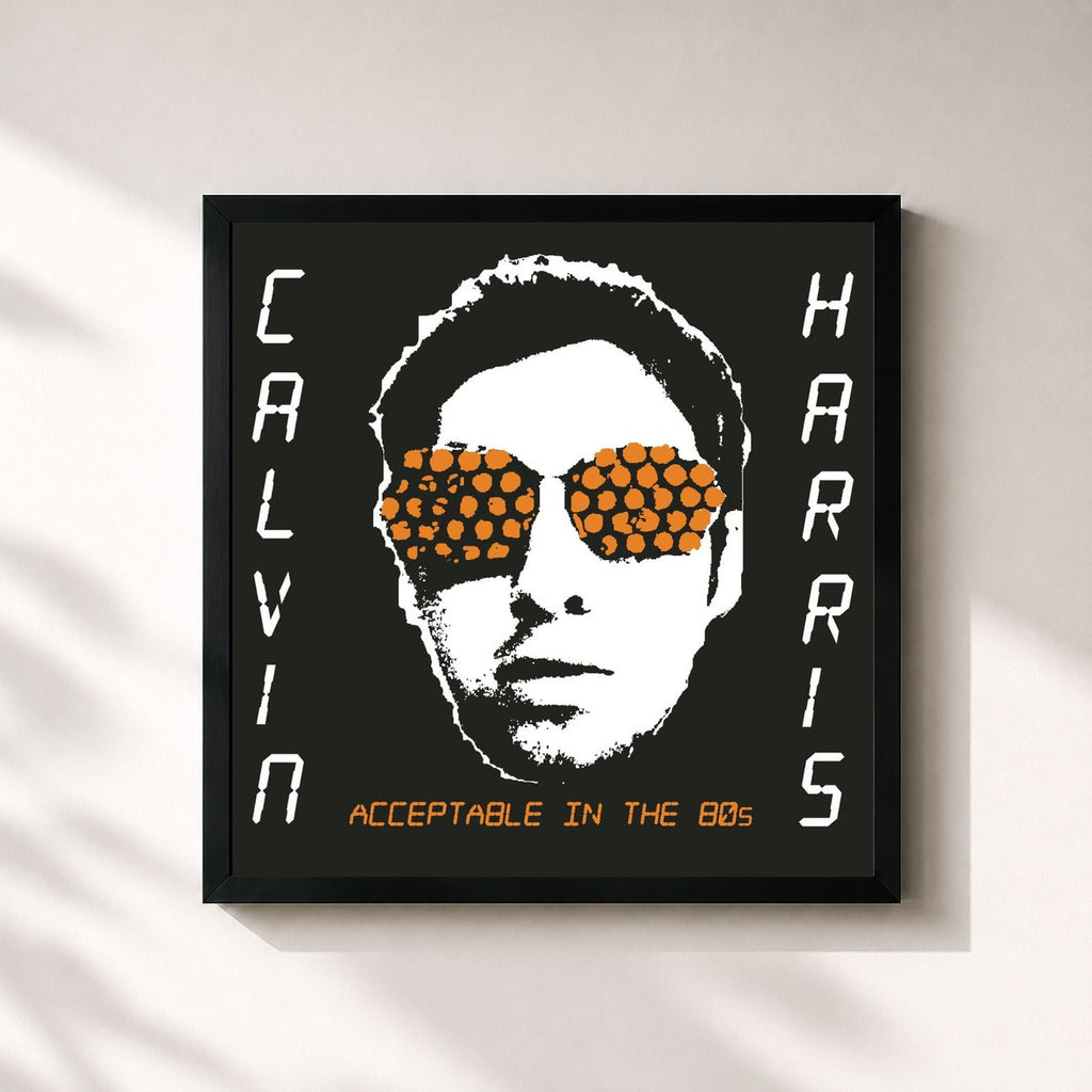 Calvin Harris · Acceptable In The 80s