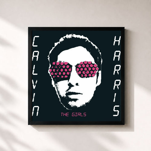 Calvin Harris · The Girls — Gerahmter Kunstdruck