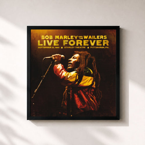 Bob Marley & The Wailers · Live Forever: The Stanley Theatre, Pittsburgh, PA, 9/23/1980 — Affiche encadrée