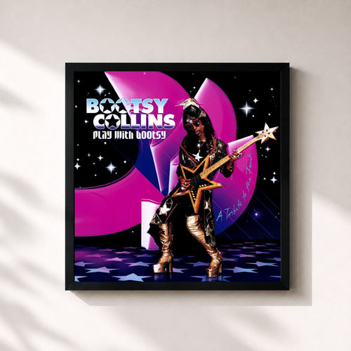 Bootsy Collins · Play with Bootsy: A Tribute to the Funk — Gerahmter Kunstdruck