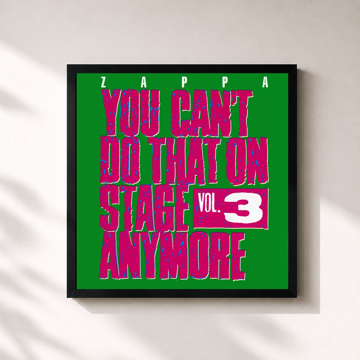 Frank Zappa · You Can't Do That On Stage Anymore, Vol. 3 (Live)
