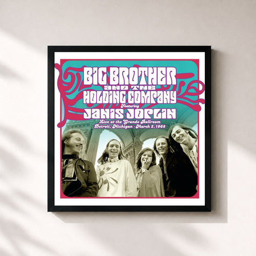 Big Brother & The Holding Company · Live at the Grande Ballroom Detroit; March 2, 1968 — Gerahmter Kunstdruck