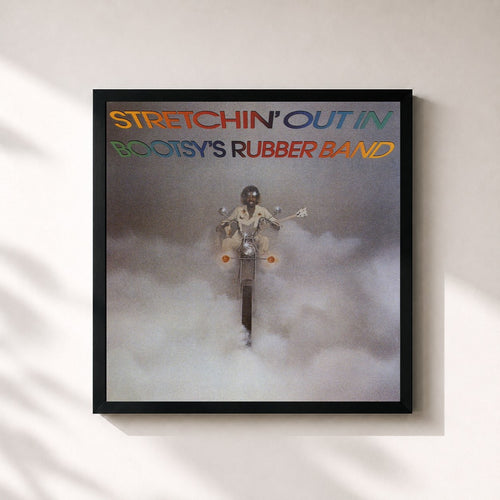 Bootsy Collins · Stretchin' Out In Bootsy's Rubber Band — Gerahmter Kunstdruck