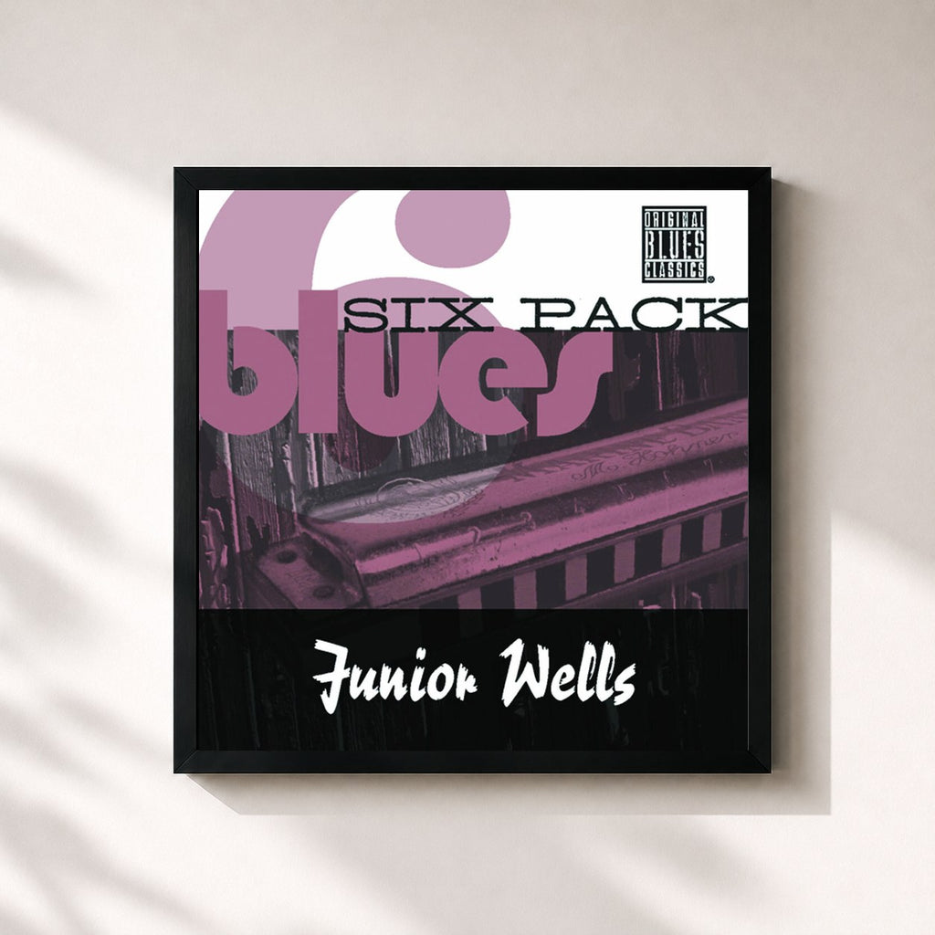 Junior Wells · Blues Six Pack