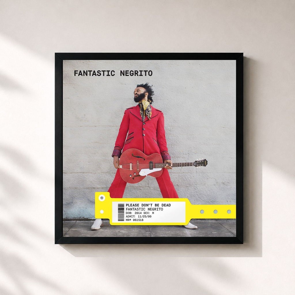 Fantastic Negrito · Please Don't Be Dead (Deluxe)