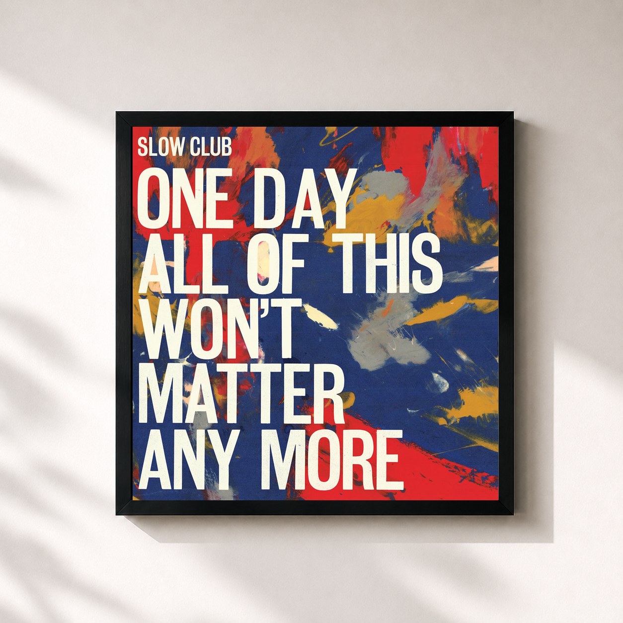 #noir Tableau carré de l'album One Day All of This Won't Matter Anymore de Slow Club, cadre noir 32x32 cm