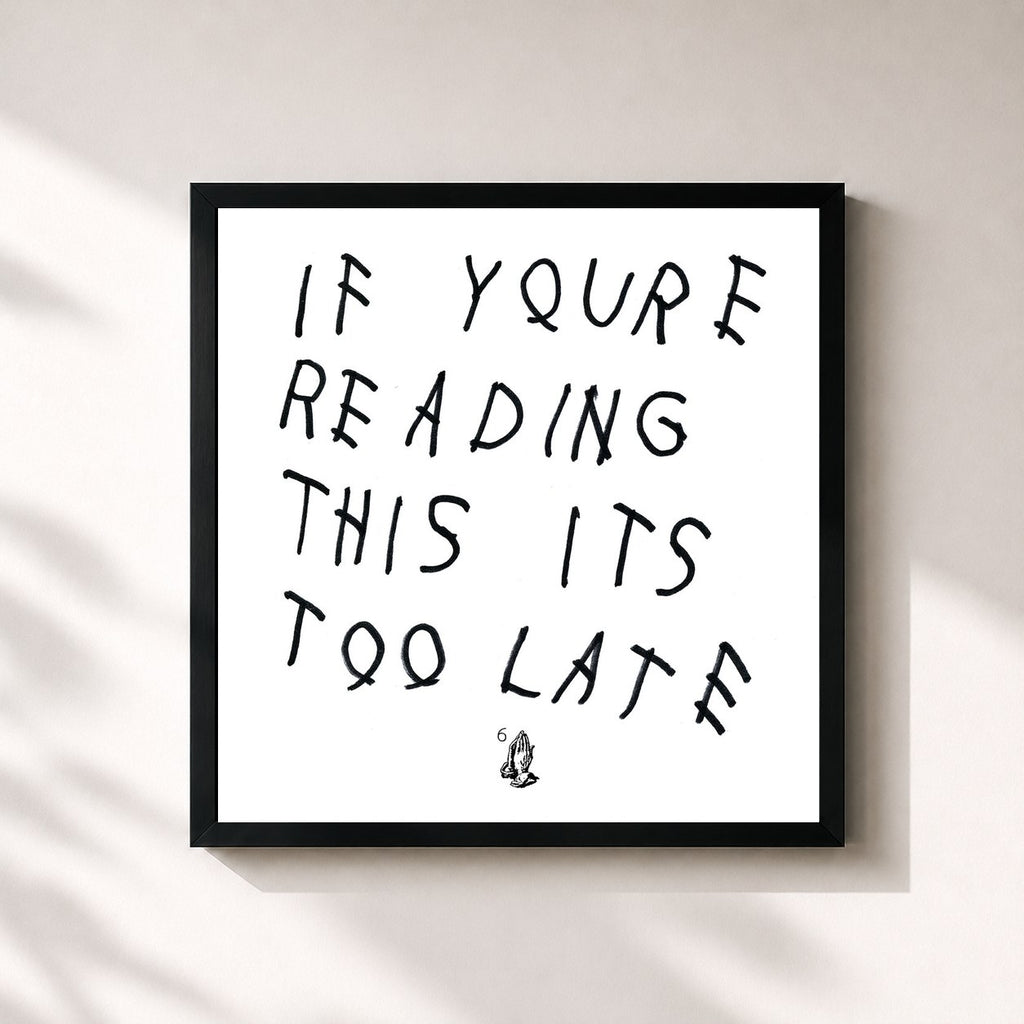 Drake · If You're Reading This It's Too Late